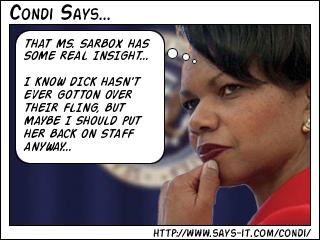 What Condi thinks about Ms. SarBox